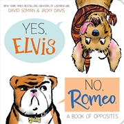 Buy Yes, Elvis. No, Romeo.