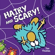 Buy Hairy and Scary!