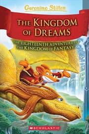 Buy Kingdom of Dreams (Geronimo Stilton and The Kingdom of Fantasy #18)