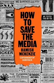 Buy How to Save the Media