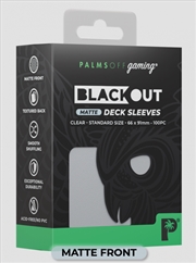 Buy Palms Off Gaming - BLACKout Deck Sleeves - Standard - 100pc - CLEAR - Matte