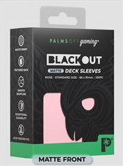 Buy Palms Off Gaming - BLACKout Deck Sleeves - Standard - 100pc - ROSE - Matte