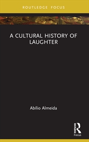Buy A Cultural History of Laughter