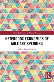 Buy Heterodox Economics of Military Spending