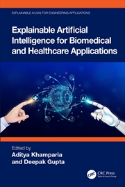 Buy Explainable Artificial Intelligence for Biomedical and Healthcare Applications