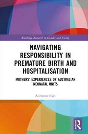 Buy Navigating Responsibility in Premature Birth and Hospitalisation