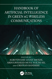 Buy Handbook of Artificial Intelligence in Green 6G Wireless Communications