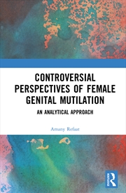 Buy Controversial Perspectives of Female Genital Mutilation