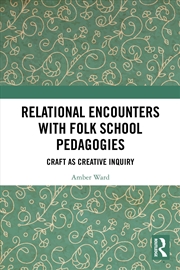 Buy Relational Encounters with Folk School Pedagogies