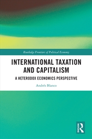 Buy International Taxation and Capitalism