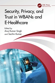 Buy Security, Privacy, and Trust in WBANs and E-Healthcare