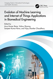 Buy Evolution of Machine Learning and Internet of Things Applications in Biomedical Engineering