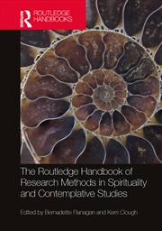 Buy The Routledge Handbook of Research Methods in Spirituality and Contemplative Studies