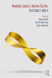 Buy Reading Lacan’s Autres Écrits: Sections I and II