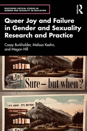 Buy Queer Joy and Failure in Gender and Sexuality Research and Practice