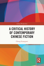 Buy A Critical History of Contemporary Chinese Fiction
