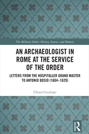 Buy An Archaeologist in Rome at the Service of the Order