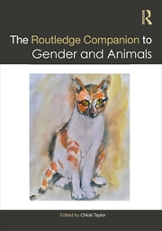 Buy The Routledge Companion to Gender and Animals