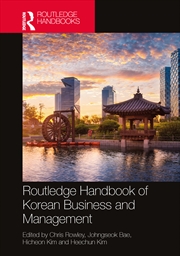 Buy Routledge Handbook of Korean Business and Management