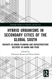 Buy Hybrid Urbanisms in Secondary Cities of the Global South