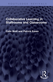 Buy Collaborative Learning in Staffrooms and Classrooms