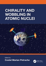 Buy Chirality and Wobbling in Atomic Nuclei