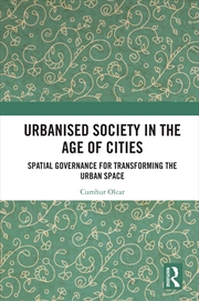 Buy Urbanised Society in the Age of Cities