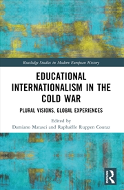 Buy Educational Internationalism in the Cold War