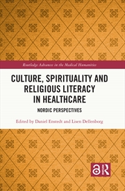 Buy Culture, Spirituality and Religious Literacy in Healthcare