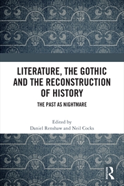 Buy Literature, the Gothic and the Reconstruction of History