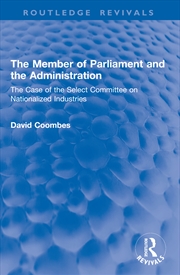 Buy The Member of Parliament and the Administration
