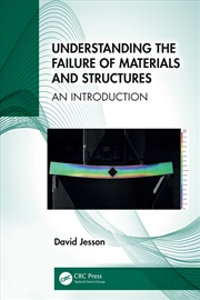 Buy Understanding the Failure of Materials and Structures