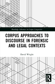 Buy Corpus Approaches to Discourse in Forensic and Legal Contexts