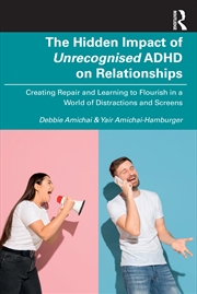 Buy The Hidden Impact of Unrecognised ADHD on Relationships