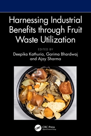 Buy Harnessing Industrial Benefits through Fruit Waste Utilization