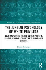 Buy The Jungian Psychology of White Privilege