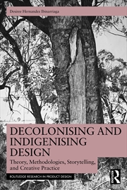 Buy Decolonising and Indigenising Design