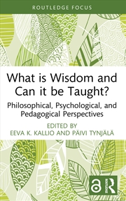 Buy What is Wisdom and Can it be Taught?