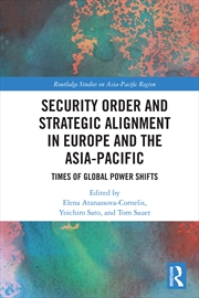 Buy Security Order and Strategic Alignment in Europe and the Asia-Pacific