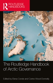 Buy The Routledge Handbook of Arctic Governance