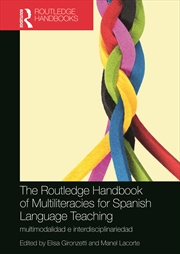 Buy The Routledge Handbook of Multiliteracies for Spanish Language Teaching