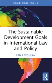 Buy The Sustainable Development Goals in International Law and Policy