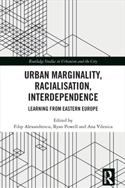 Buy Urban Marginality, Racialisation, Interdependence