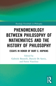 Buy Phenomenology Between Philosophy of Mathematics and the History of Philosophy