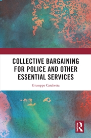 Buy Collective Bargaining for Police and Other Essential Services