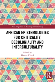Buy African Epistemologies for Criticality, Decoloniality and Interculturality