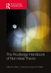 Buy The Routledge Handbook of Non-Ideal Theory