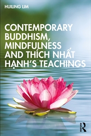 Buy Contemporary Buddhism, Mindfulness and Thích Nh?t H?nh’s Teachings