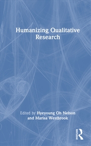 Buy Humanizing Qualitative Research