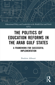 Buy The Politics of Education Reforms in the Arab Gulf States